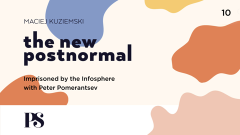 the-new-postnormal_Pomerantsev