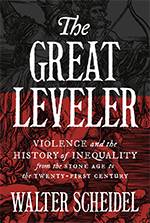 The Great Leveler: Violence and the History of Inequality