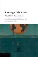 Sovereign Debt Crises: What Have We Learned?