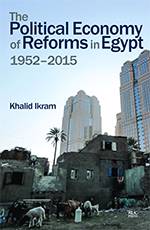 The Political Economy of Reforms in Egypt: Issues and Policymaking Since 1952
