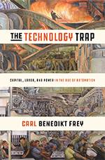 The Technology Trap: Capital, Labor, and Power in the Age of Automation